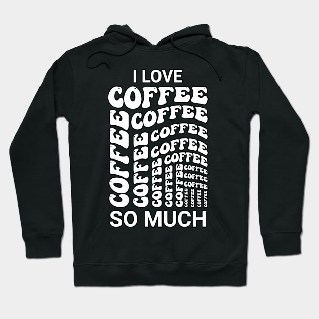 I love coffee so much Hoodie by emofix